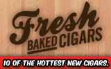 160x100-Fresh-baked-cigars-sampler New Cigar Sampler
