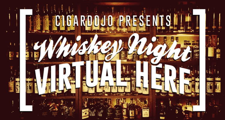 Cigar Dojo Whiskey Night Virtual HERF