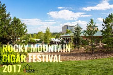 Rocky Mountain Cigar Festival 2017 Recap