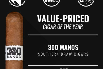 Southern Draw 300 Manos Habano Value-Priced Cigar of the Year 2018