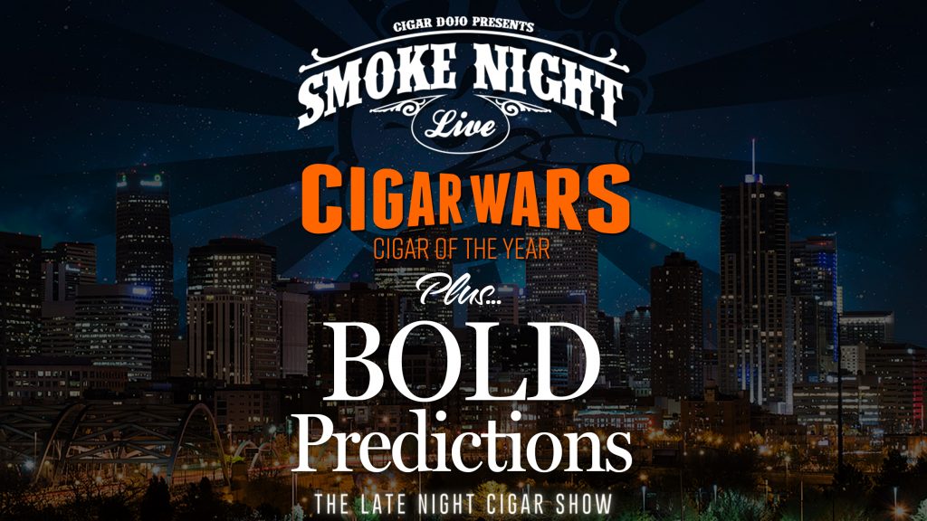 Smoke Night Live – Cigar Wars Cigar of the Year Plus Bold Predictions Image