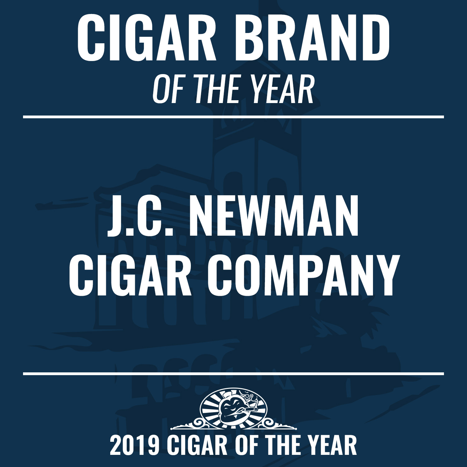 J.C. Newman Cigar Brand of the Year 2019