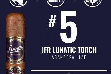 Aganorsa Leaf JFR Lunatic Torch No. 5 Cigar of the Year 2020