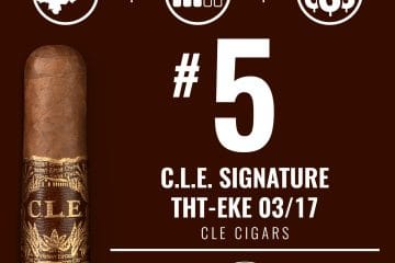 C.L.E. Signature THT-EKE 03/17 No. 5 Cigar of the Year 2021