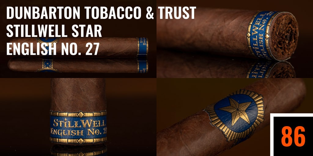 Dunbarton StillWell Star English No. 27 cigar overview