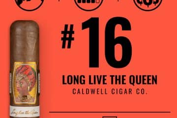 Caldwell Long Live the Queen No. 16 Cigar of the Year 2023