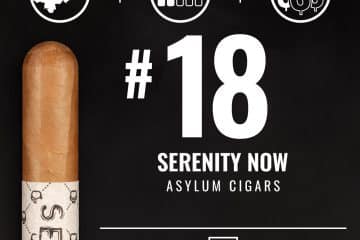 Asylum Serenity Now No. 18 Cigar of the Year 2024