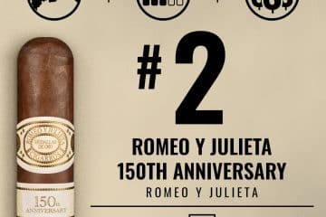 Romeo y Julieta 150th Anniversary No. 2 Cigar of the Year 2025